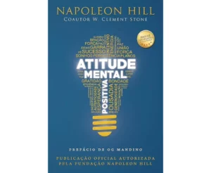 Resenha do Livro: Atitude Mental Positiva – O Segredo do Sucesso