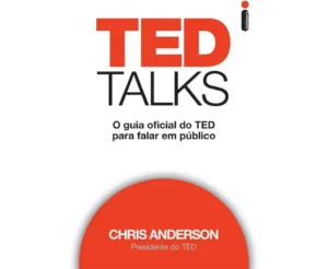 Resenha do Livro: TED Talks – Fale em Público com Criatividade