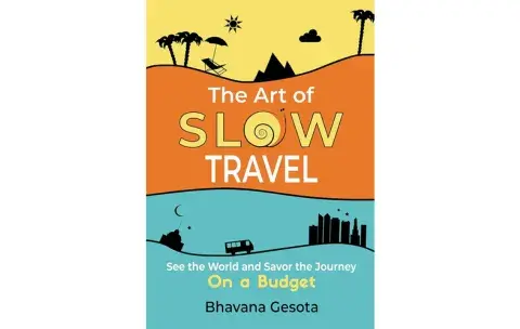 A Arte do Slow Travel – Viajar com Menos e Viver Mais