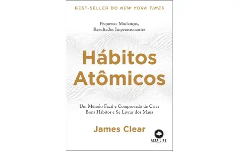 A Ciência por Trás dos Hábitos Atômicos – Pequenas Mudanças, Grandes Impactos